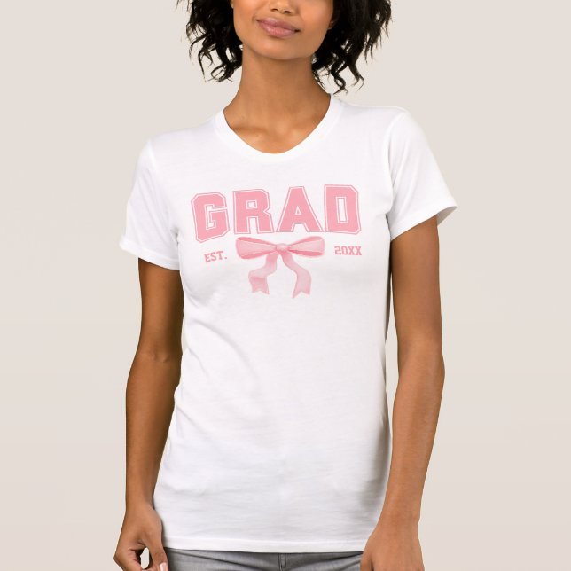 T-shirt Coquette Bow rose Grad Class of 2025 Graduation (Devant)