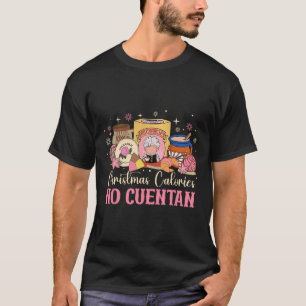 T-shirt Coquette Noël Calories No Cuentan Mexican Foo