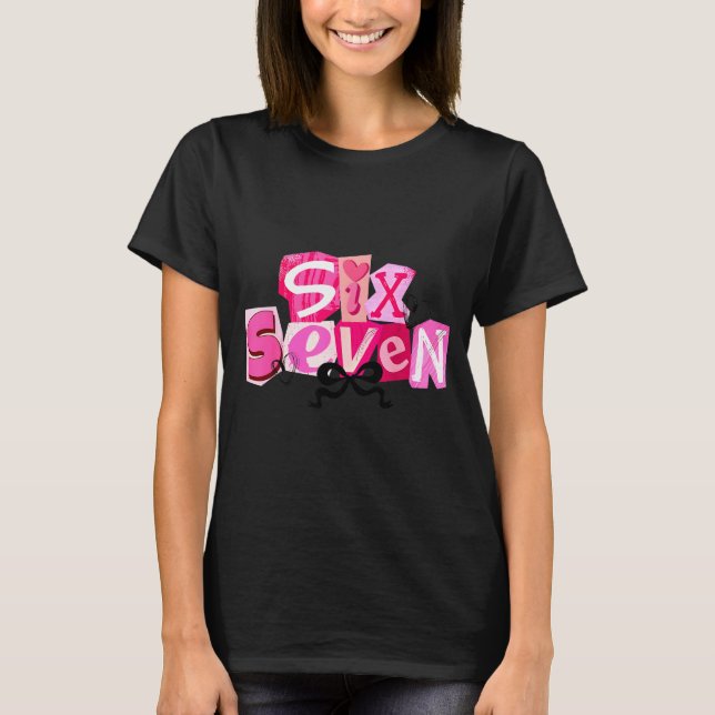 T-shirt Coquette Six Seven Valentine Funny Saying 67 Meme  (Devant)