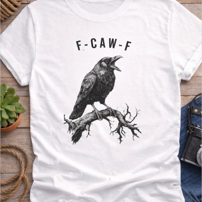 T-shirt Corbeau F-Caw-F drôle (Créateur téléchargé)