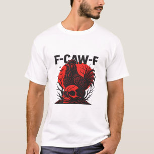 T-shirt Corbeau F-Caw-F Humour Gothique Drôle