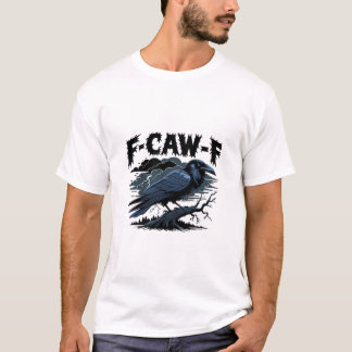 T-shirt Corbeau gothique humour drôle F-Caw-F essentiel mi
