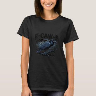 T-shirt Corbeau gothique humour drôle F-Caw-F essentiel mi