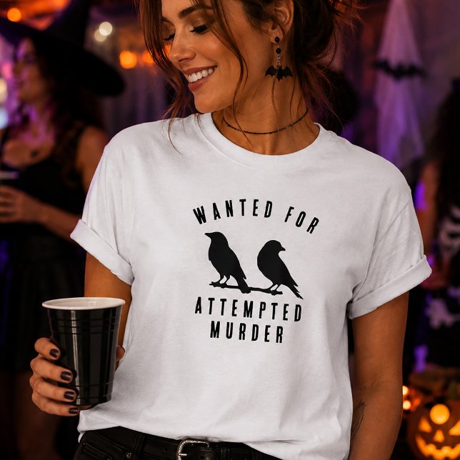 T-shirt Corbeaux Drôles Recherchés Pour Tentative De Meurt (Funny Crows Wanted For Attempted Murder Halloween T-Shirt)