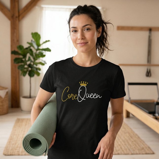T-shirt Core Queen Pilates - Devis d'entraînement (Core Queen Quote Pilates Tshirt)
