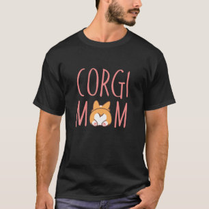 T-shirt Corgi Butt Corgi Maman Chien Maman Mère Drôle Mign