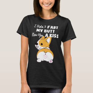 T-shirt Corgi Butt Je N'ai Pas Péter Mon Cul T'a Envoyé Un