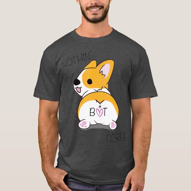 T-shirt Corgi Butt - Nothing But Corgi - Dog Lover (Devant)