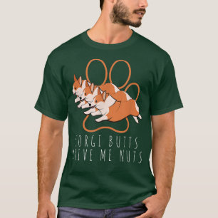 T-shirt Corgi Buttes Me Conduisent Des Noix Welsh Pembroke