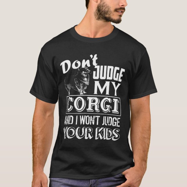 T-shirt Corgi Dont Juge My Corgi (Devant)