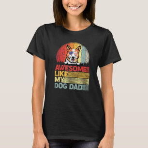 T-shirt Corgi en détresse Incroyable comme mon père de chi