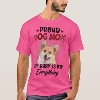 T-shirt Corgi Fier Chien Maman Jour Mon bébé est mon tout