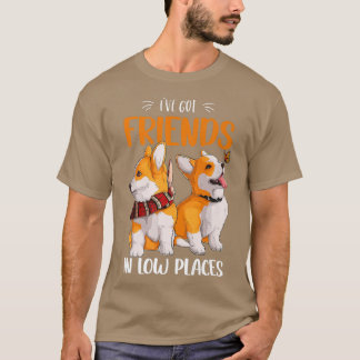 T-shirt Corgi Ive A Des Amis En Basses Endroits Pembroke W