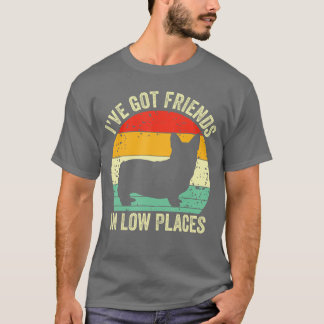 T-shirt Corgi J'ai des amis en bas endroits Pembroke Welsh