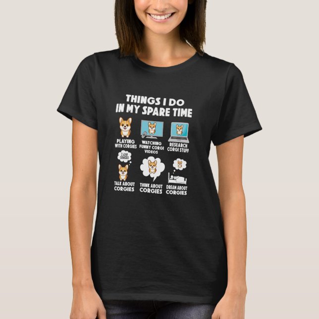 T-shirt corgi les choses faire à temps libre chien proprié (Devant)