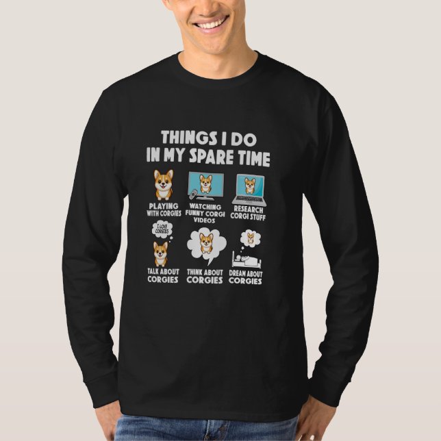 T-shirt corgi les choses faire à temps libre chien proprié (Devant)