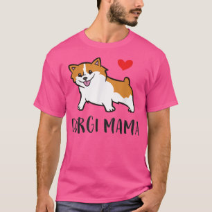 T-shirt Corgi Mama Cute Welsh Corgi