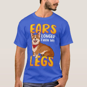 T-shirt Corgi Oreille Plus Longtemps Que Mes Jambes Corgi