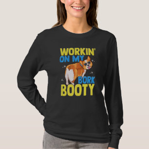T-shirt Corgi Travaille Sur Mon Bork Booty Cute Corgi Chie