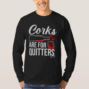 T-shirt Corks sont pour quitters Vin Drinker Graphic