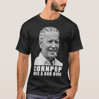 T-shirt Corn Pop Était Mauvais Mec Biden Drôle