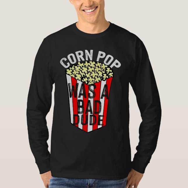 T-shirt Corn Pop Était Un Mauvais Mec (Devant)