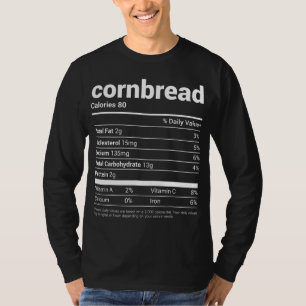 T-shirt Cornbread Nutrition Facts Tee Family Correspondanc
