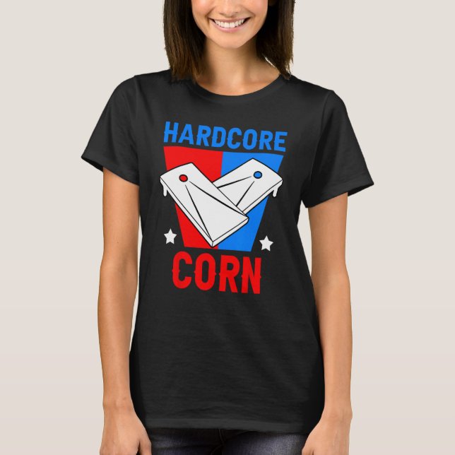 T-shirt Corne de Cornhole Hole Hardcore Corn (Devant)