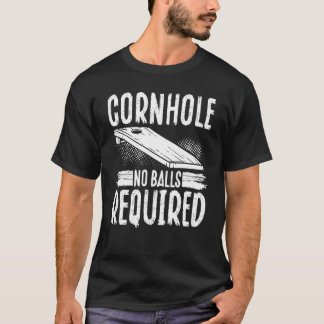 T-shirt Cornhole Pas De Boules Requises