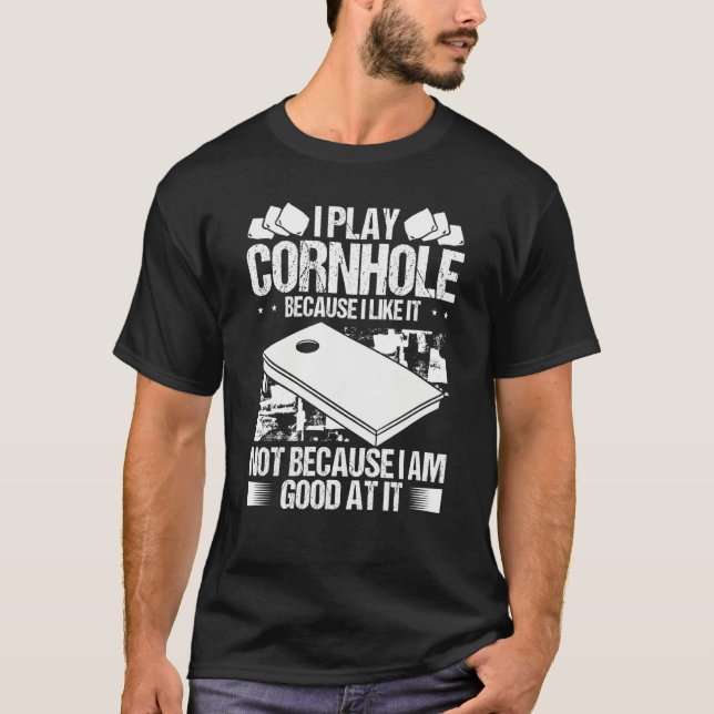 T-shirt Cornhole Player because I like it Throwing Cornhol (Devant)