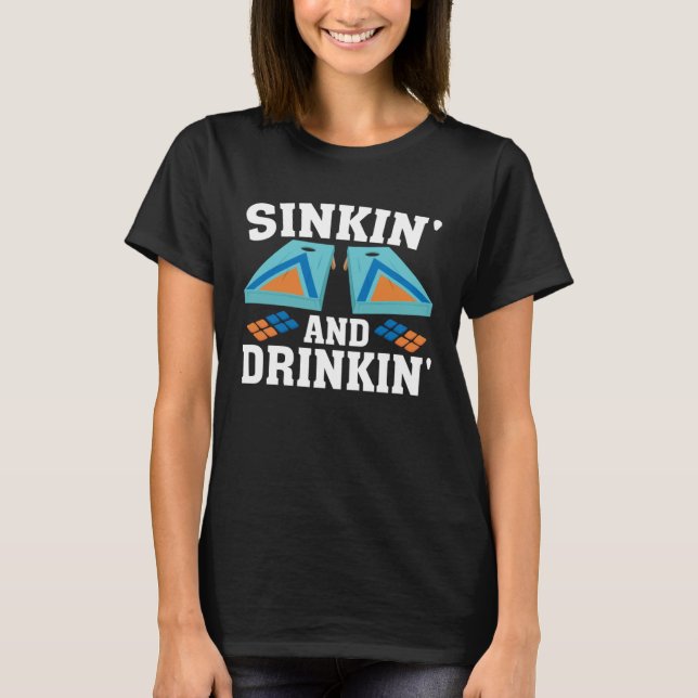 T-shirt Cornhole Playing   Sinkin and Drinkin (Devant)