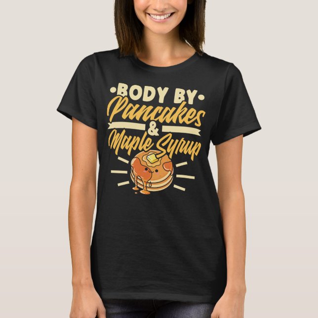 T-shirt Corps De Pancakes & Sirop D'Érable, Petit-Déjeuner (Devant)