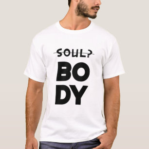 T-shirt Corps et âme