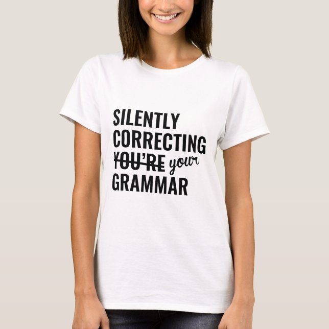 T-shirt Correction silencieuse de votre grammaire (Devant)