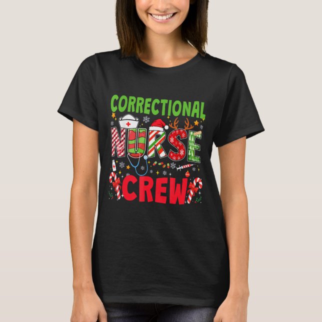 T-shirt Correctional Nurse Christmas Crew Funny Xmas Nurse (Devant)