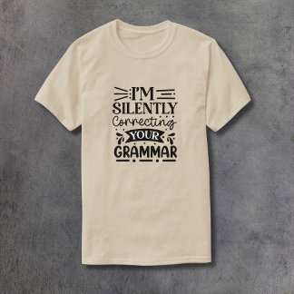 T-shirt Corriger silencieusement votre grammaire