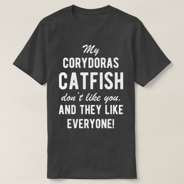 T-shirt Corydoras Catfish Drôle citation de poisson (Design devant)