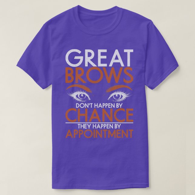 T-shirt Cosmetologue de beauté Eyebrow Eyebrow Funny Brow (Design devant)