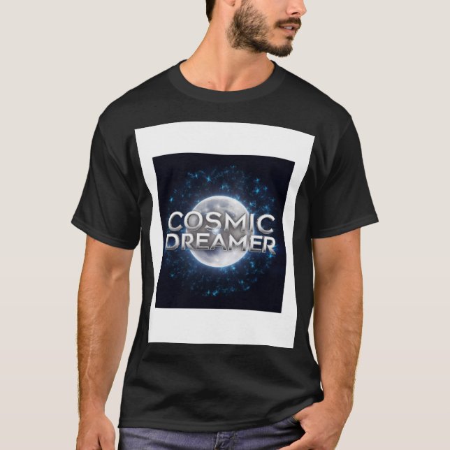 T-shirt Cosmic Dreamer  (Devant)