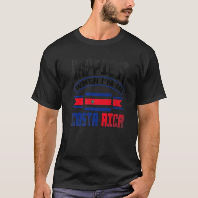 T-shirt Costa Rica Costa Rican Flag Happiest When Im In Co (Devant)