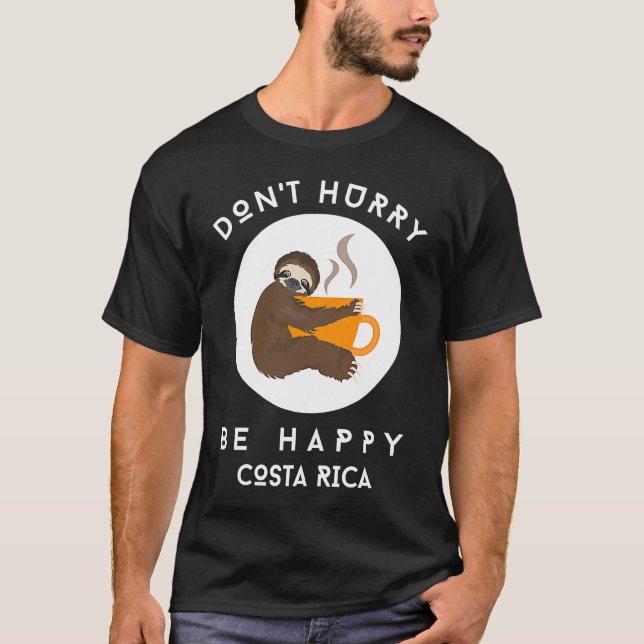 T-shirt Costa Rica Don't Hurry Be Happy Sloth Coffee (Devant)