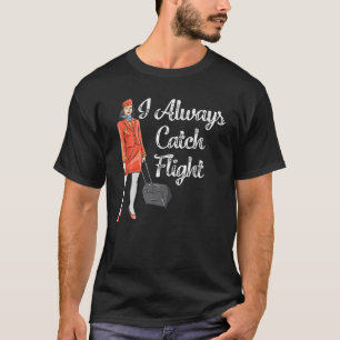 T-shirt Costume D'Agent De Vol Pour Les Femmes J'Attrape T