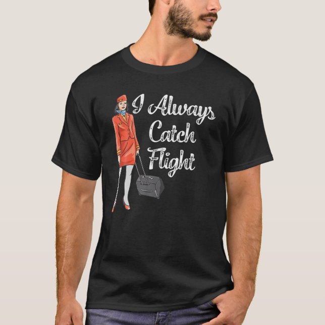 T-shirt Costume D'Agent De Vol Pour Les Femmes J'Attrape T (Devant)