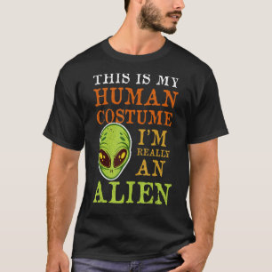 T-shirt Costume humain Je suis vraiment un Alien
