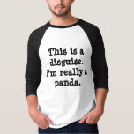 T-shirt Costume Panda<br><div class="desc">C'est un déguisement. Je suis vraiment un panda.</div>