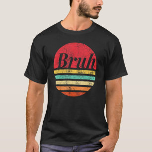 T-shirt Coucou Sunset Brah Frère Salutation Argot Drôle Me