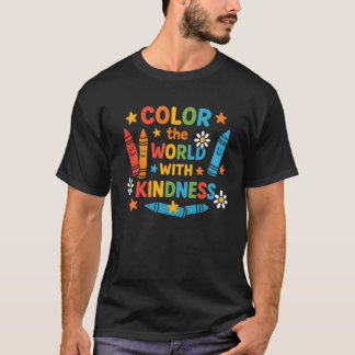 T-shirt Couleur du monde avec la gentillesse enseignant