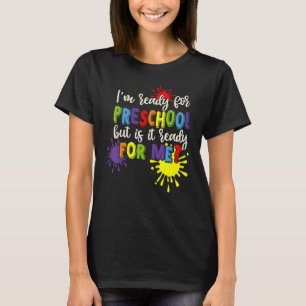 T-shirt Couleur Peinture Splashes Je suis prêt pour la mat