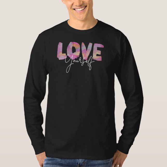 T-shirt Couleur Vous Aimez Un Message Positif D'Auto-Soins (Devant)
