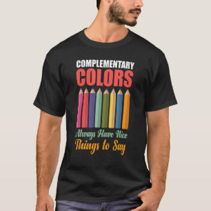 T-shirt Couleurs Complémentaires Choses Agréables Professe